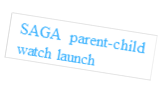 SAGA parent-child watch launch